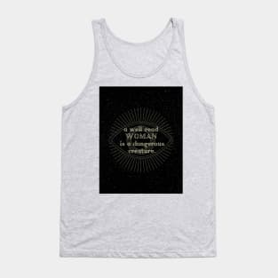 A well read woman is a dangerous creature Tank Top